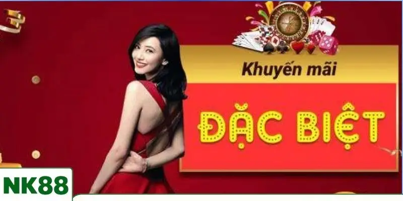 Khuyến mãi NK88 thưởng hấp dẫn